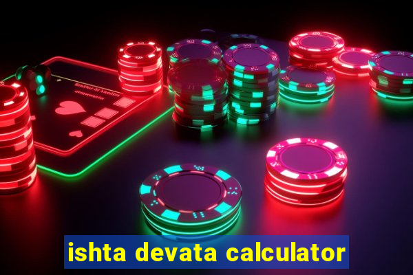 ishta devata calculator